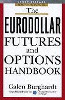 The Eurodollar Futures And Options Handbook