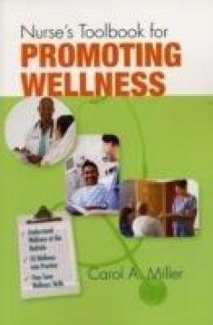 Nurse's Toolbook For Promoting Wellness