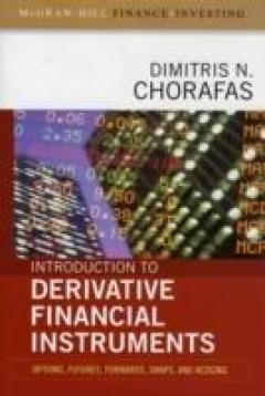 Introduction To Derivative Financial Instruments: Bonds, Swaps, Options And Hedging