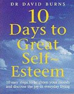 10 Days To Great Self-esteem
