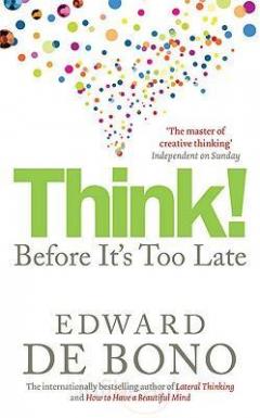 Think!: Before it's Too Late