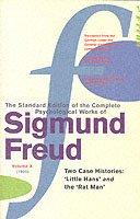 The Complete Psychological Works Of Sigmund Freud - Two Case Histories (&#039;&#039;little Hans&#039;&#039; And &#039;&#039;the Rat Man&#039;&#039;)