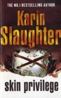 Skin Privilege Skin Privilege - Karin Slaughter