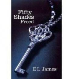 Fifty Shades Freed E. L. James