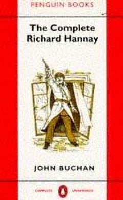 Complete Richard Hannay - ''the Thirty-nine Steps'',''greenmantle'',''mr Standfast'',''the Three Hostages'',''the Island Of Sheep''