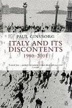 Italy And Its Discontents 1980-2001