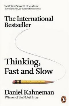 Thinking, Fast and Slow