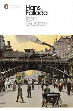 Iron Gustav: A Berlin Family Chronicle