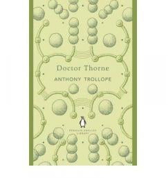 Doctor Thorne Anthony Trollope