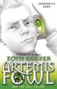 Artemis Fowl and the Lost Colony Eoin Colfer