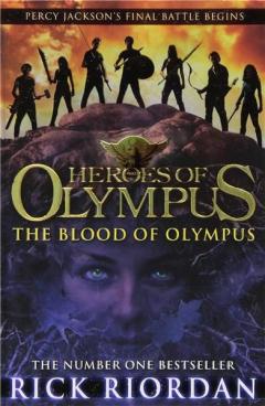 The Blood of Olympus - Heroes of Olympus 5