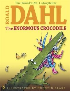 The Enormous Crocodile - Colour Edition Roald Dahl
