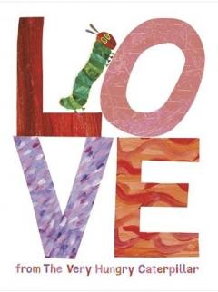 Love from the Very Hungry Caterpillar Eric Carle