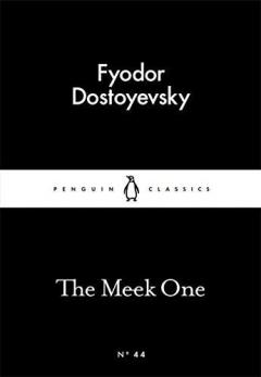 The Meek One Fyodor Dostoyevsky