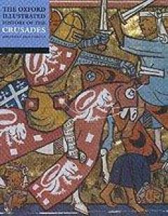 The Oxford Illustrated History Of The Crusades