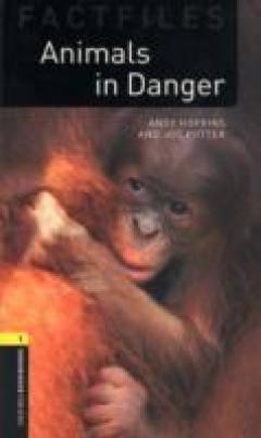 Oxford Bookworms Factfiles - Animals in Danger