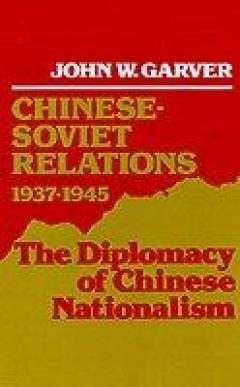 Chinese-soviet Relations, 1937-1945