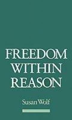 Freedom Within Reason