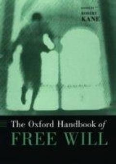 The Oxford Handbook Of Free Will
