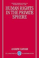 Human Rights In The Private Sphere - Andrew Clapham