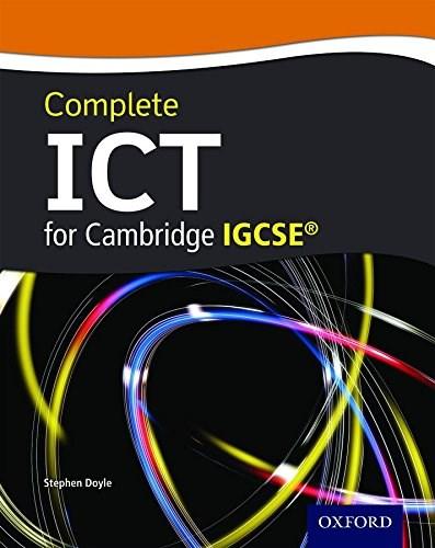Complete ICT for IGCSE - Stephen Doyle