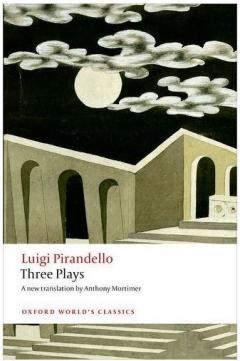 Three Plays: Six Characters in Search of an Author, Henry IV, The Mountain Giants