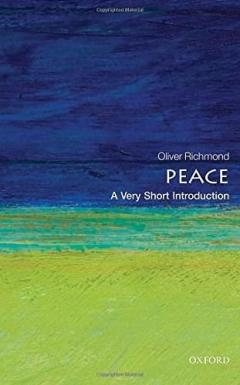 Peace: A Very Short Introduction Oliver P. Richmond