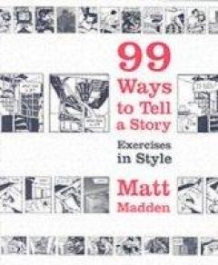 99 Ways To Tell A Story