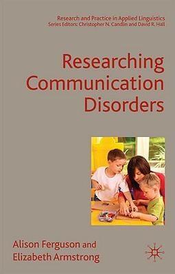  Researching Communication Disorders