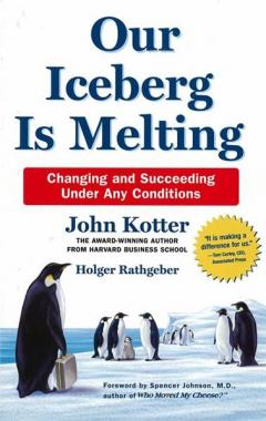 Our Iceberg is Melting: Changing and Succeeding Under Any Conditions