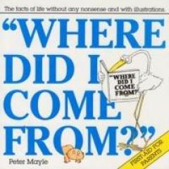 Where Did I Come From?