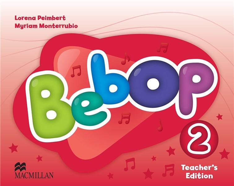 Bebop - Teacher&#039;s Edition Pack - Level 2