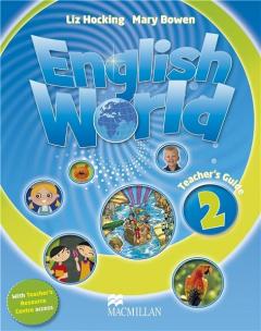 Coperta cărții English World: Teacher's Guide & Webcode Pack Level 2
