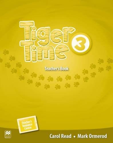 Tiger Time - Level 3 - Teacher&#039;s Book Pack