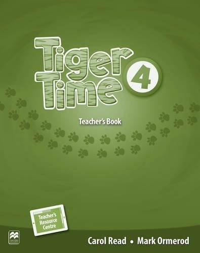 Tiger Time - Level 4 - Teacher&#039;s Book Pack