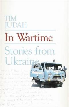 In Wartime - Stories from Ukraine