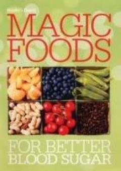 Magic Foods For Better Blood Sugar