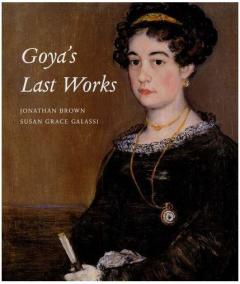 Goya's Last Works