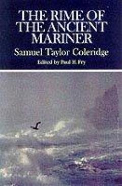 The Rime of the Ancient Mariner Samuel Taylor Coleridge