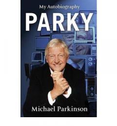 Parky: My Autobiography