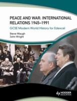 Peace and War: International Relations 1943-1991