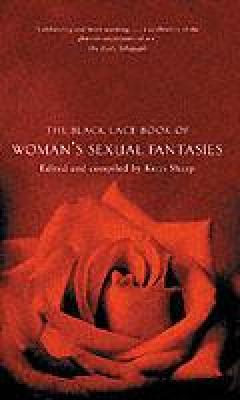 The Black Lace Book Of Women's Sexual Fantasies