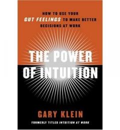The Power of Intuition: How To Use Your Gut Feelings To Make Better ...