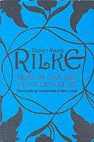 Rilke On Love And Other Difficulties
