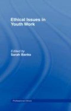 Ethical Issues In Youth Work