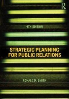 Strategic Planning for Public Relations