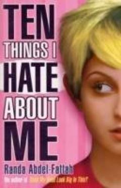 Ten Things I Hate About Me
