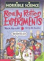 Really Rotton Really Rotten Experiments - Nick Arnold