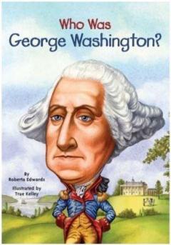 Coperta cărții Who Was George Washington?