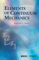 Elements Of Continuum Mechanics - Romesh C. Batra